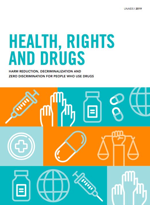 Health, rights and drugs — Harm reduction, decriminalization and zero discrimination for people who use drugs