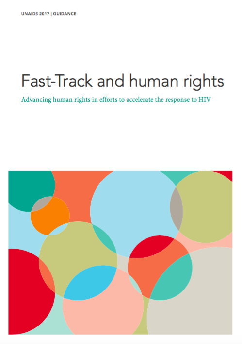 Fast-Track and human rights – Advancing human rights in efforts to accelerate the response to HIV